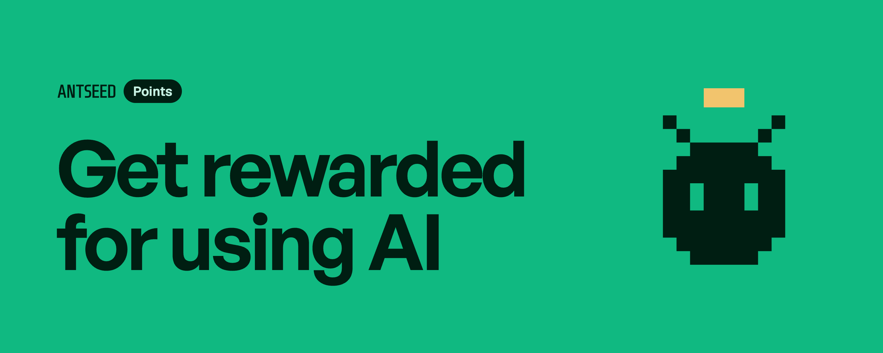 Antseed Points: Get rewarded for using AI.